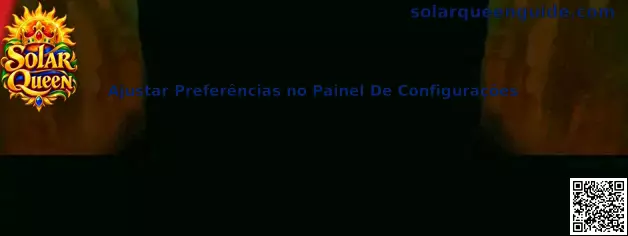 Painel de configurações para ajustar preferências na Solar Queen