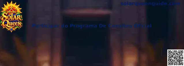 Guia para participar do Programa de Convites Oficial da Solar Queen