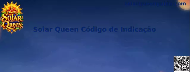 Interface promocional de código de indicação do Solar Queen