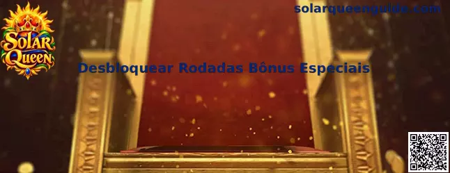 Guia Solar Queen para desbloquear rodadas bônus especiais