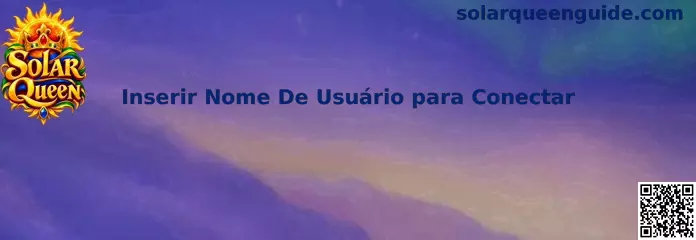 Guia da Solar Queen para inserir nome de usuário e conectar à conta