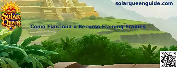 Ilustração do recurso Flaming Frames no jogo Solar Queen